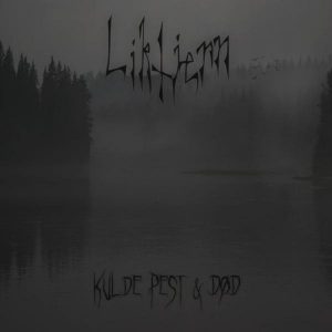 Liktjern - Kulde, pest & død