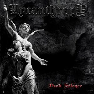 Lycanthropy - Dead Silence